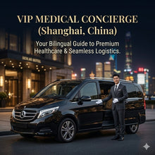 Shanghai VIP medical concierge bilingual escort service airport meet and greet